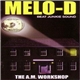 Melo-D - The A.M. Workshop